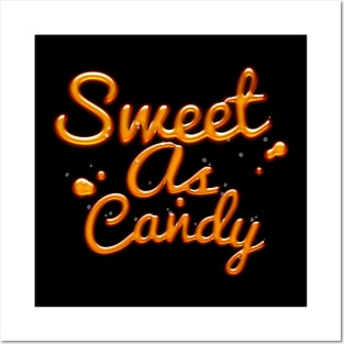 Sweet As Candy - Cute Typographic Apparel Posters and Art